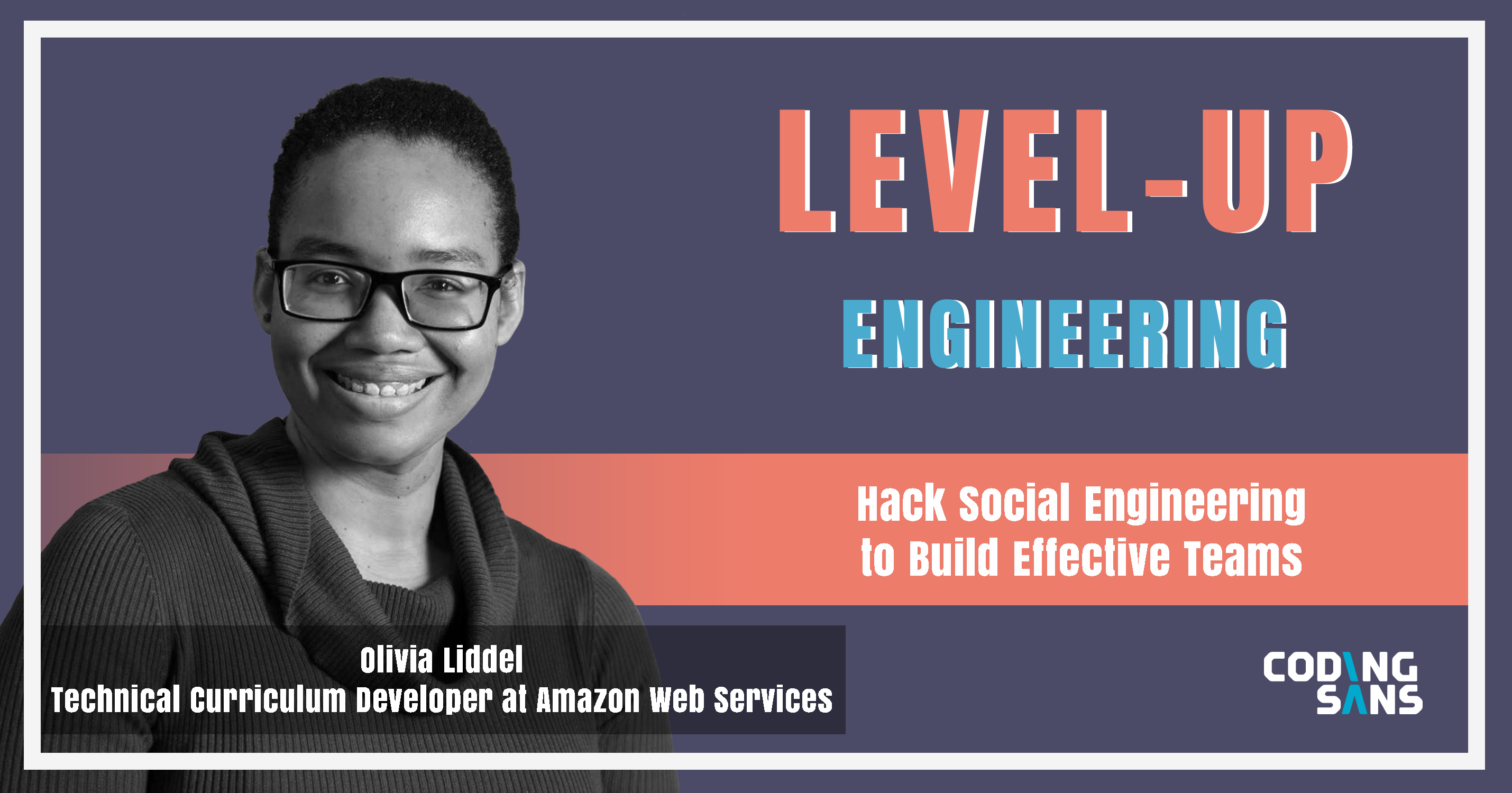 Level Up Engineering Podcast Olivia Liddell Interview Social Engineering